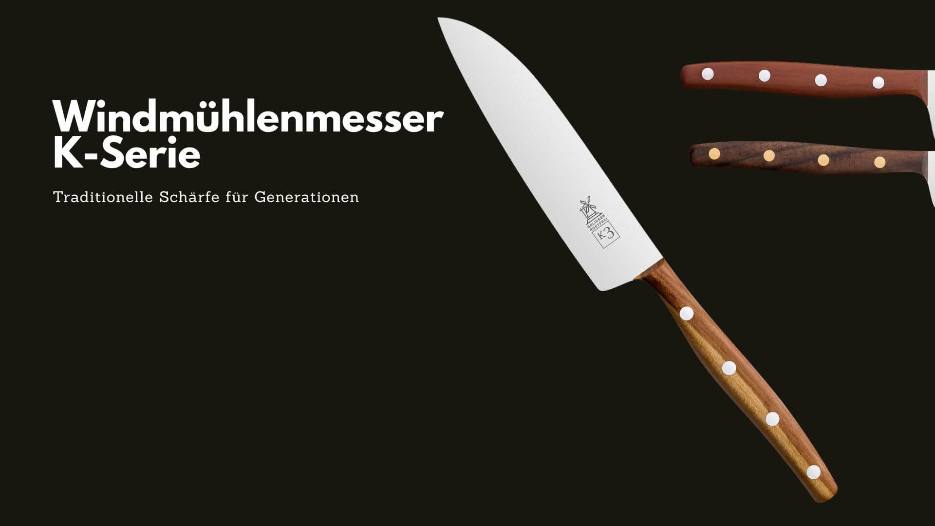 windmuehlenmesser-k-serie-messer-videovorstellung